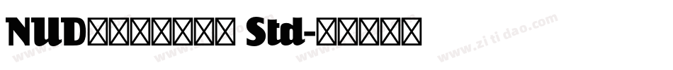 NUDモトヤマルベリ Std字体转换